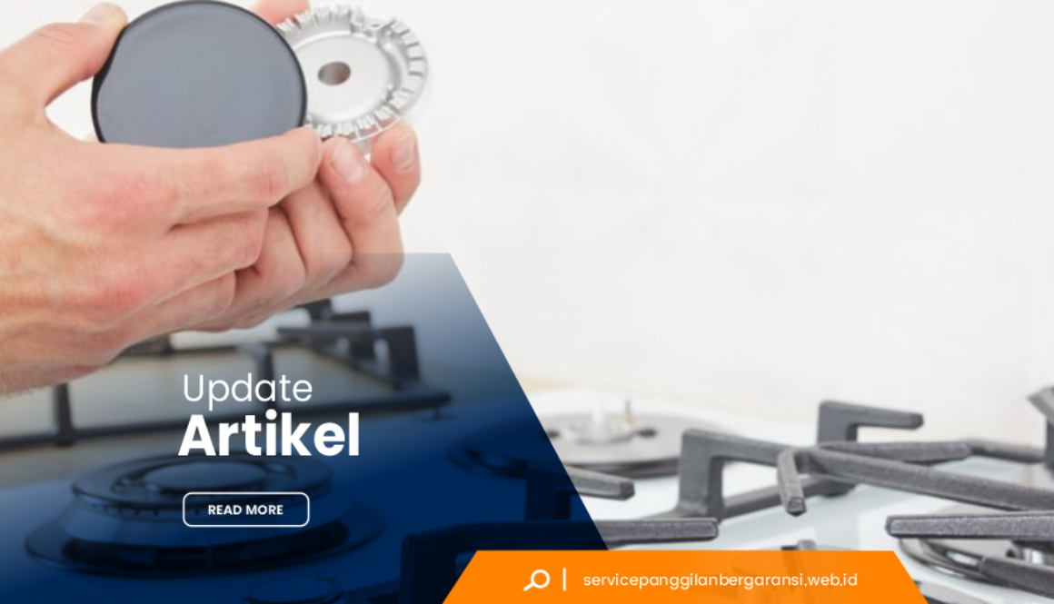 service Kompor gas high pressure – Service Kompor Gas Murah dan Bergaransi